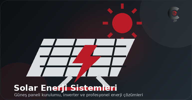 Solar Enerji Sistemleri