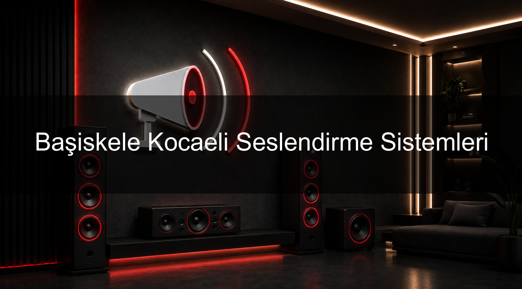 Başiskele Kocaeli Seslendirme Sistemleri