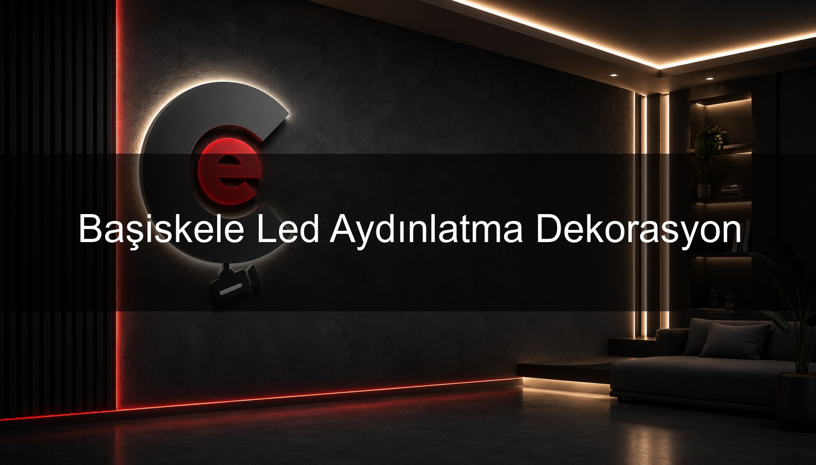 Başiskele Led Aydınlatma Dekorasyon