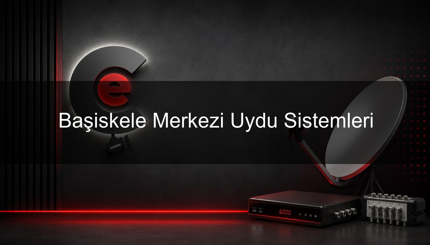 Başiskele Merkezi Uydu Sistemleri