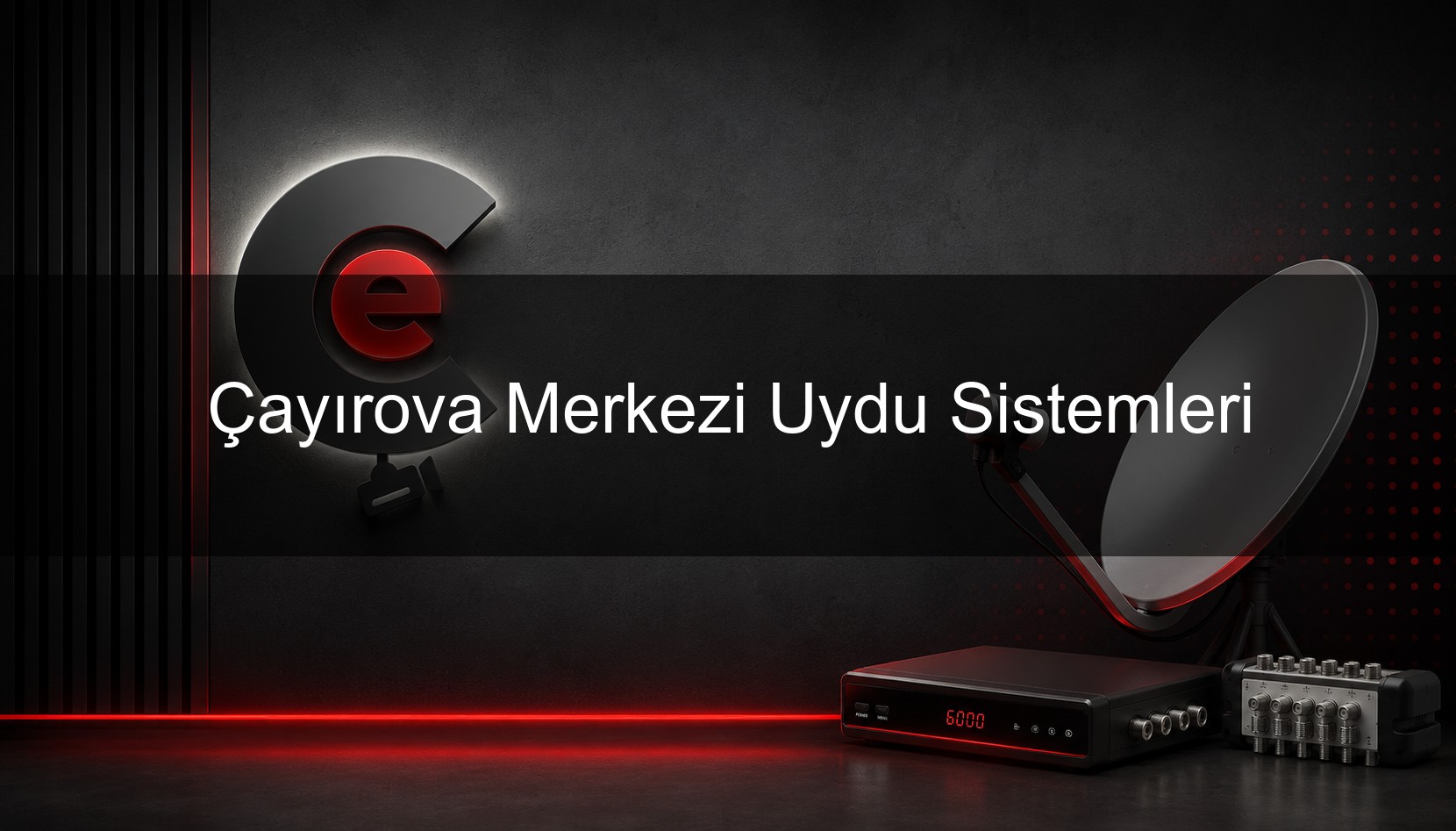 Çayırova Merkezi Uydu Sistemleri