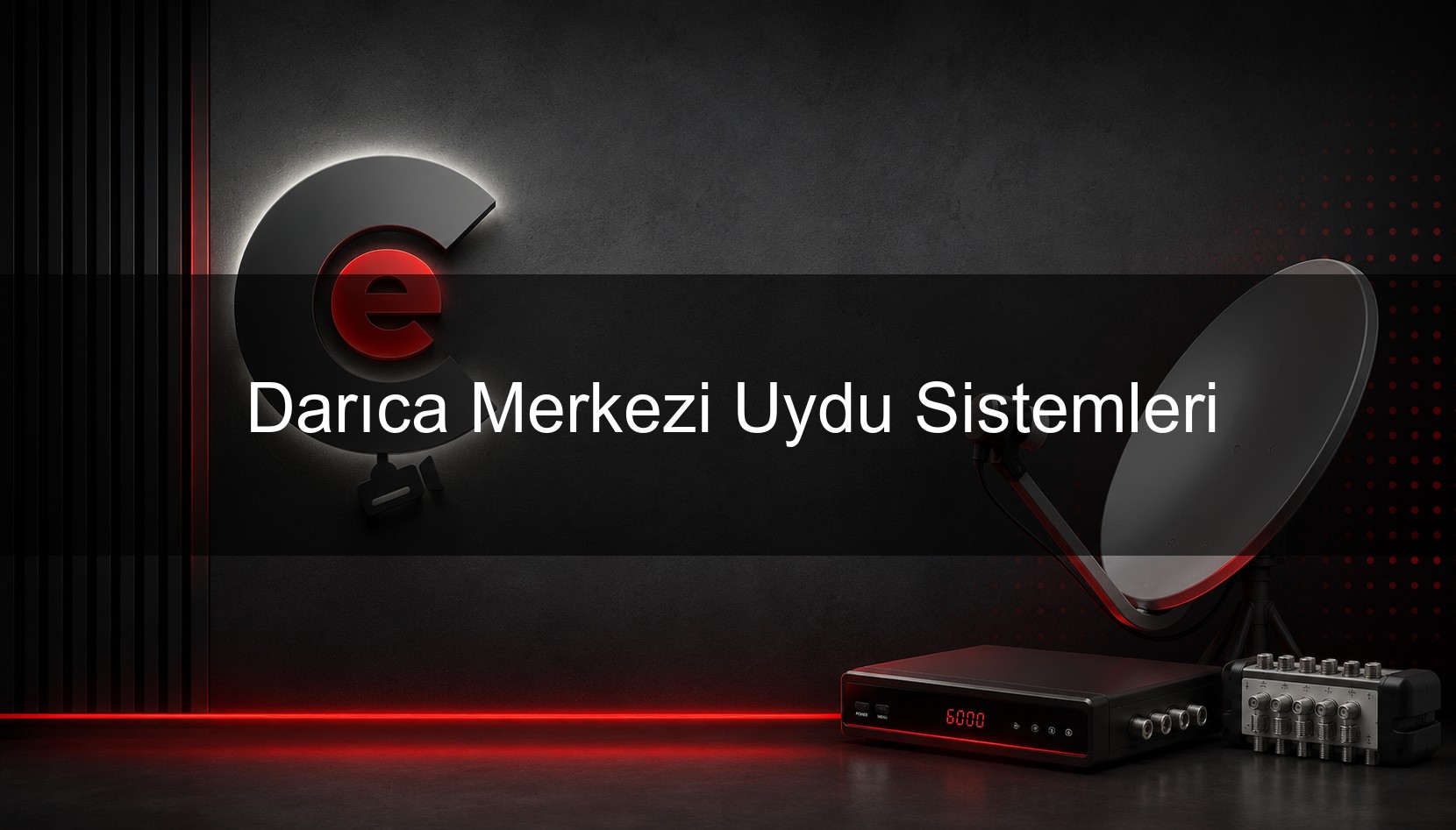 Darıca Merkezi Uydu Sistemleri