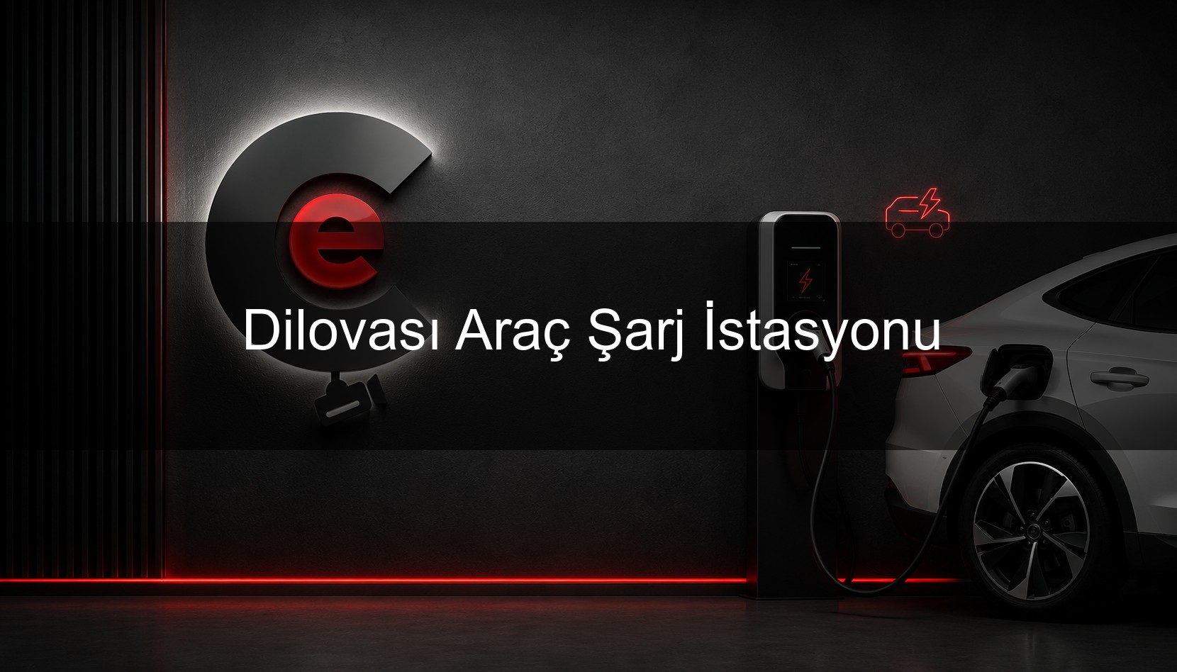 Dilovası Araç Şarj İstasyonu