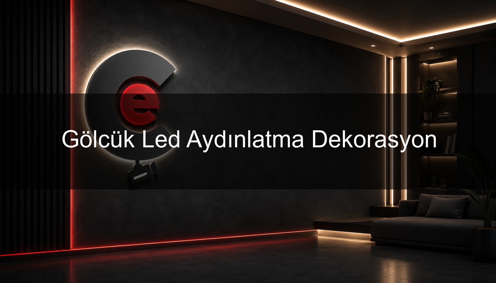 Gölcük Led Aydınlatma Dekorasyon