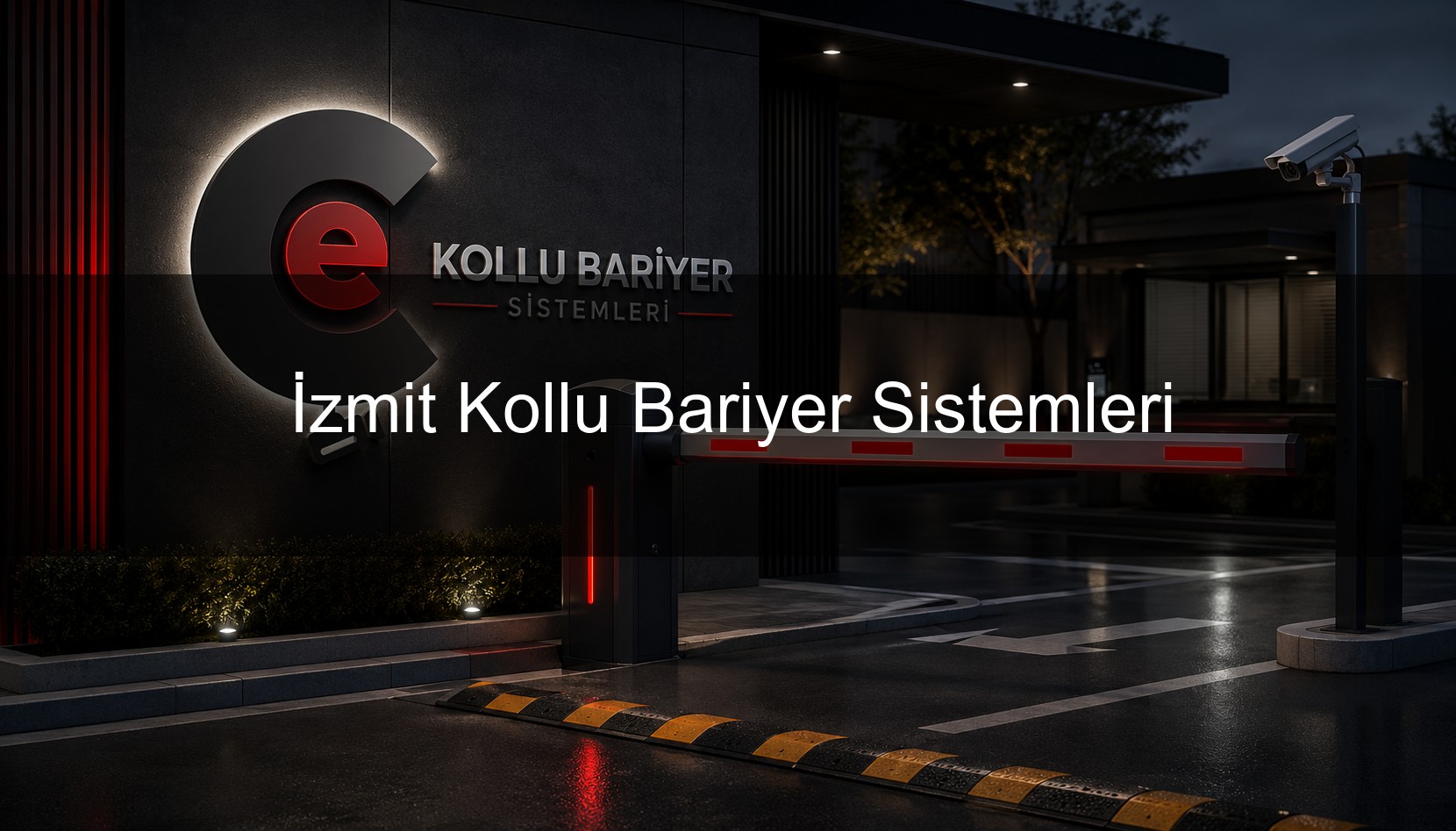 İzmit Kollu Bariyer Sistemleri