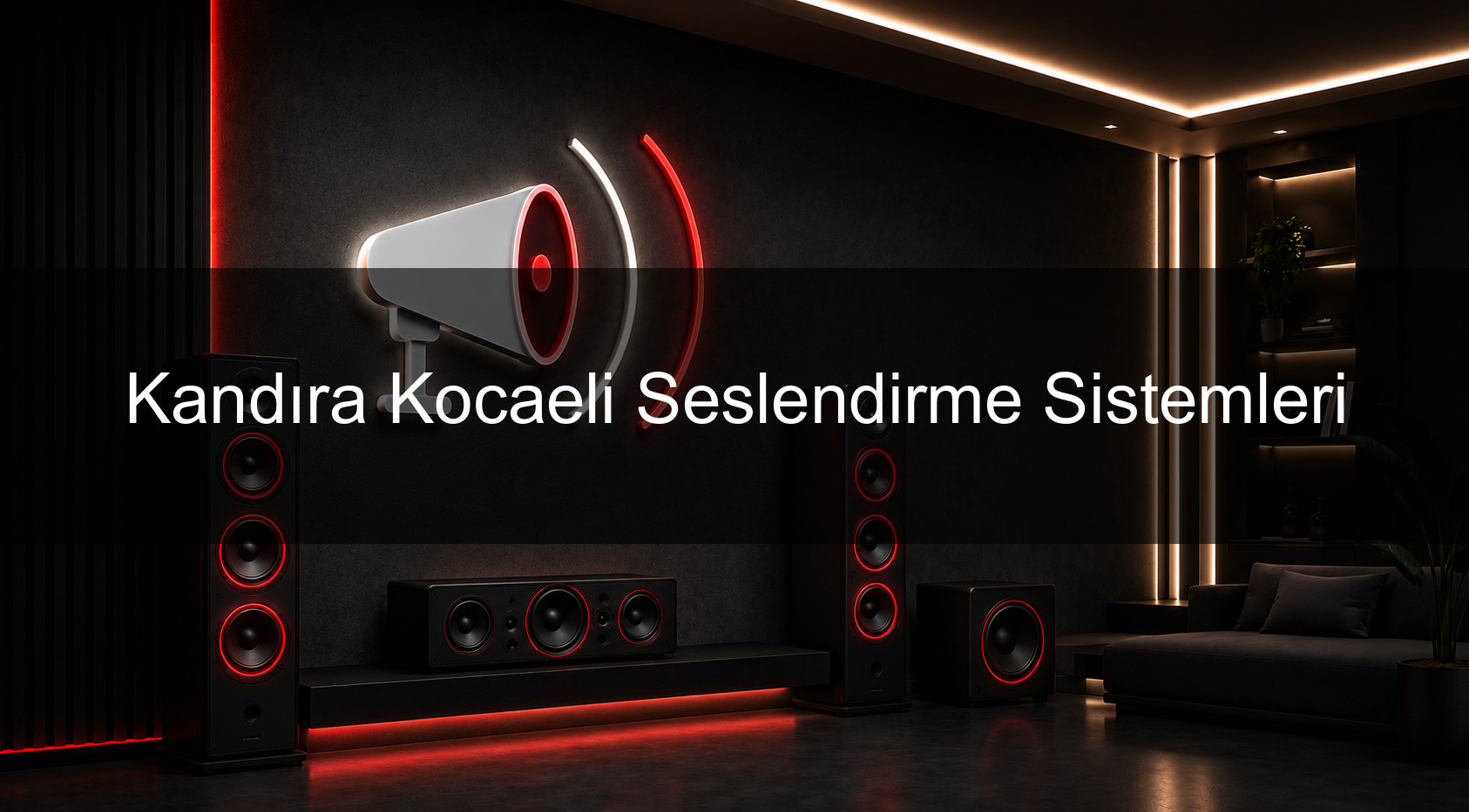 Kandıra Kocaeli Seslendirme Sistemleri