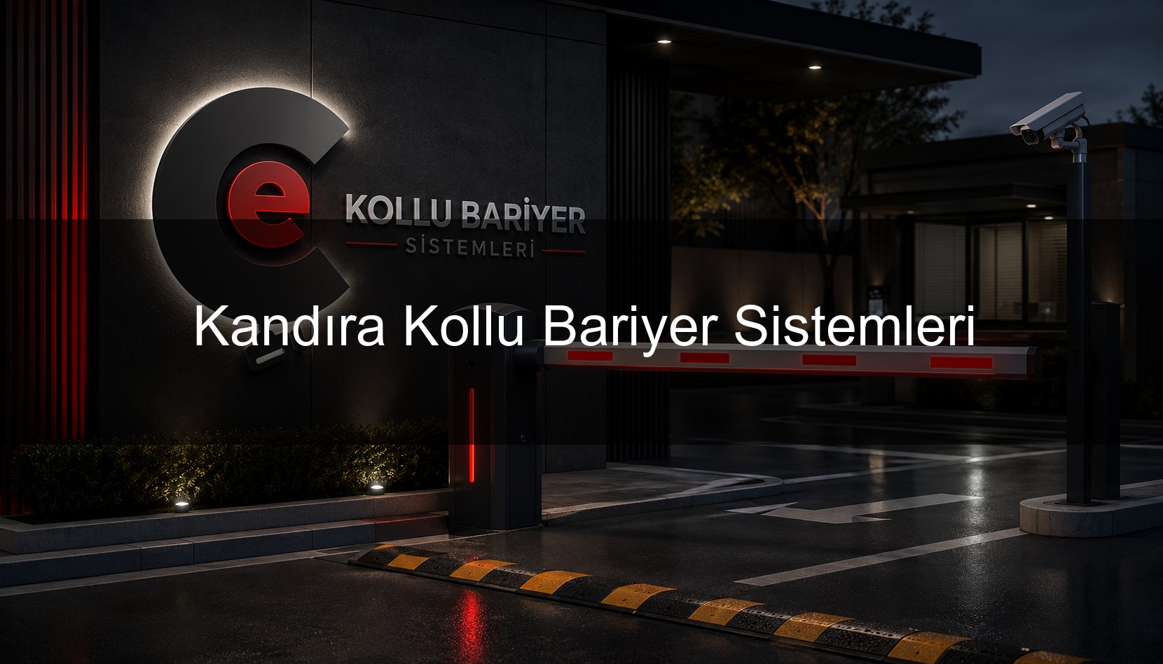 Kandıra Kollu Bariyer Sistemleri