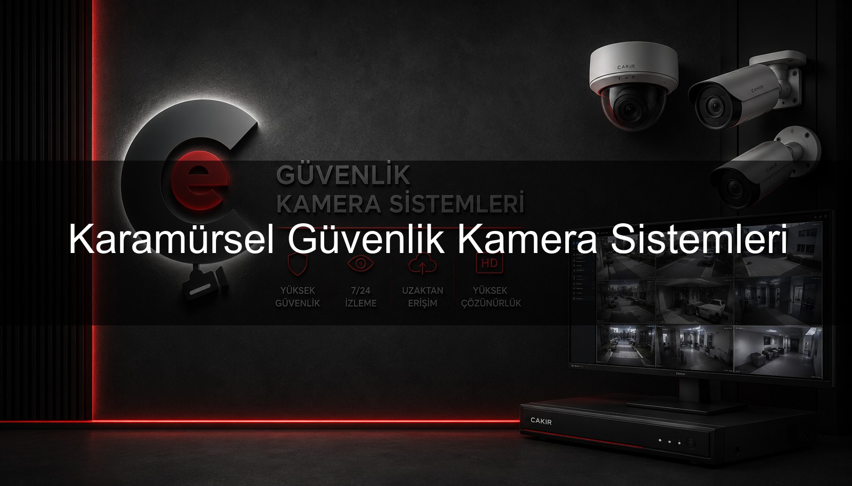 Karamürsel Güvenlik Kamera Sistemleri