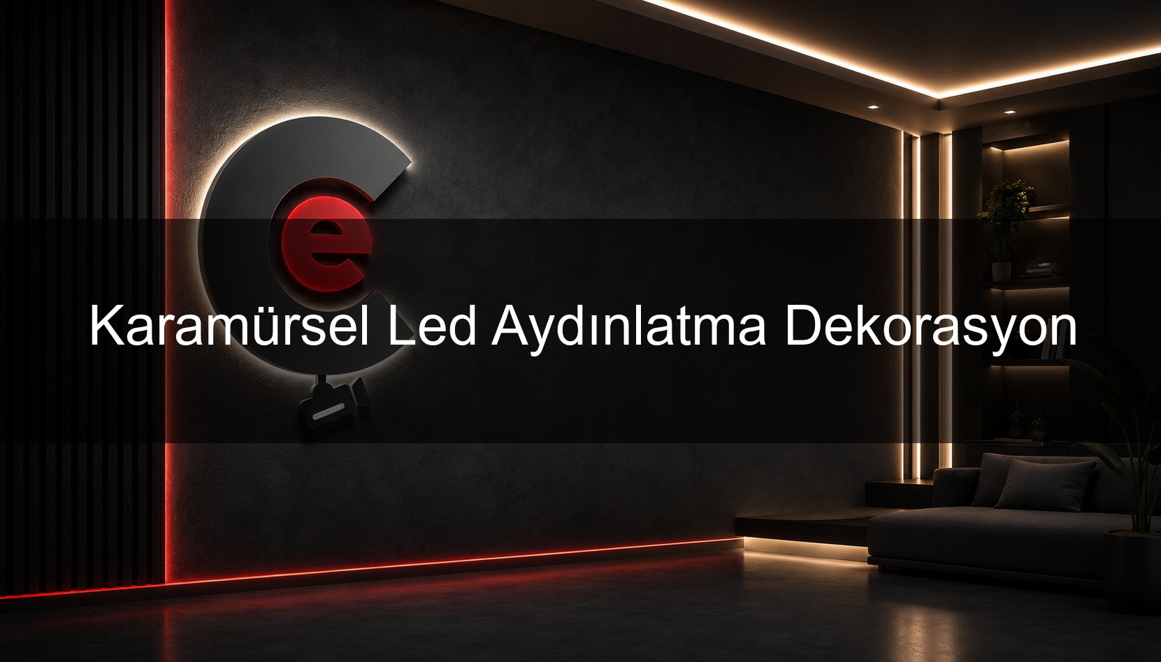Karamürsel Led Aydınlatma Dekorasyon